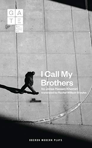 9781783194841: I Call my Brothers (Oberon Modern Plays)