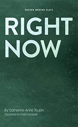 9781783197255: Right Now: 1 (Oberon Modern Plays)