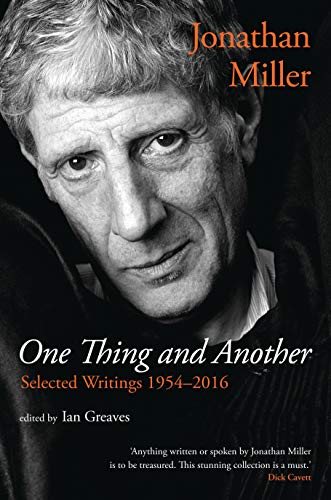 Stock image for One Thing and Another: Selected Writings 1954-2016 for sale by WorldofBooks
