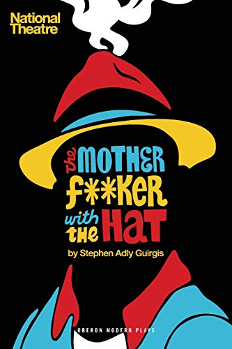 Beispielbild fr The Motherf**ker with the Hat (Oberon Modern Plays) zum Verkauf von WorldofBooks