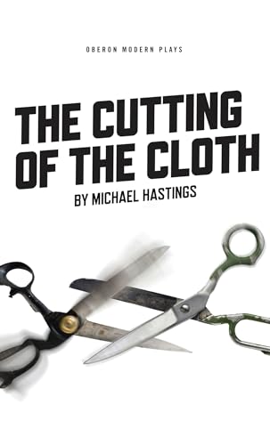 Beispielbild fr The Cutting of the Cloth (Oberon Modern Plays) zum Verkauf von WorldofBooks