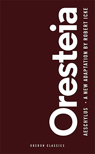 9781783199006: Oresteia (Oberon Classics)