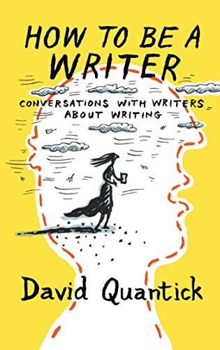 Beispielbild fr How to be a Writer: Conversations with writers about writing (Writer's Toolkit) zum Verkauf von WorldofBooks