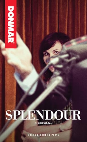 9781783199136: Splendour (Oberon Modern Plays)