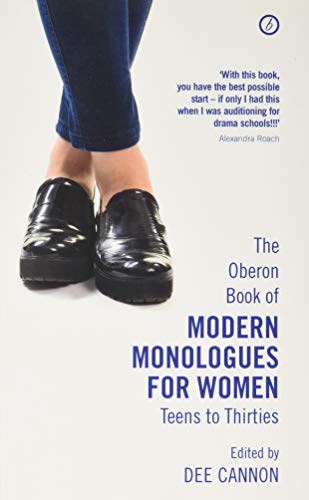 Stock image for The Oberon Book of Modern Monologues for Women: Teens to Thirties for sale by Zoom Books Company