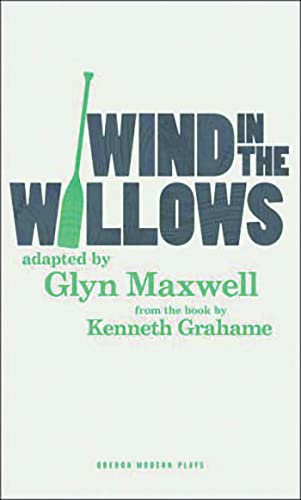 9781783199600: Wind in the Willows (Oberon Modern Plays)