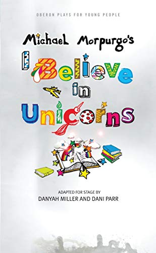 Beispielbild fr I Believe in Unicorns (Oberon Plays for Young People) zum Verkauf von WorldofBooks