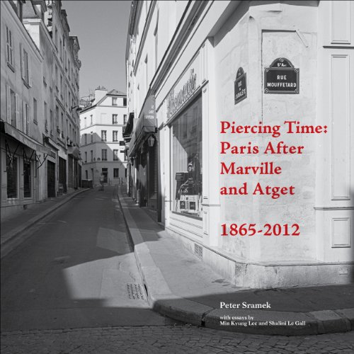 Beispielbild fr Piercing Time: Paris after Marville and Atget 1865-2012 zum Verkauf von Riverby Books