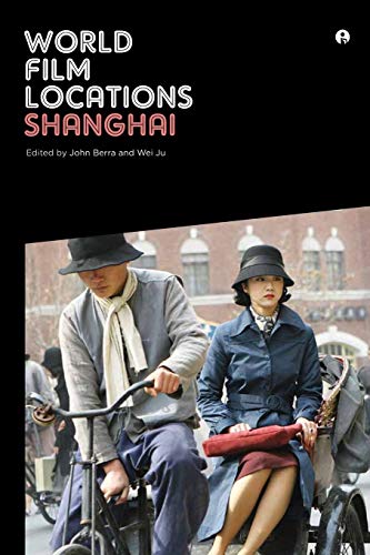 Stock image for World Film Locations: Shanghai for sale by ThriftBooks-Atlanta