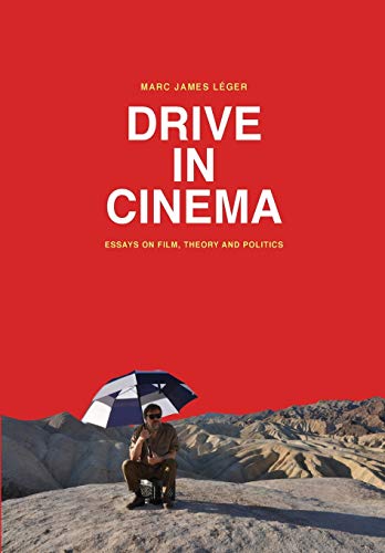 Stock image for Drive in Cinema: Essays on Film, Theory and Politics for sale by Midtown Scholar Bookstore