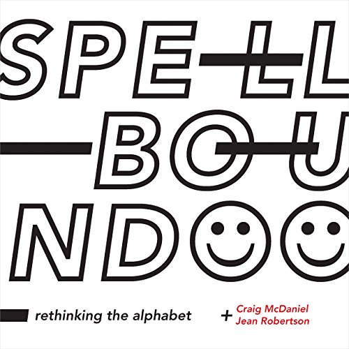 Stock image for Spellbound: Rethinking the Alphabet for sale by Midtown Scholar Bookstore