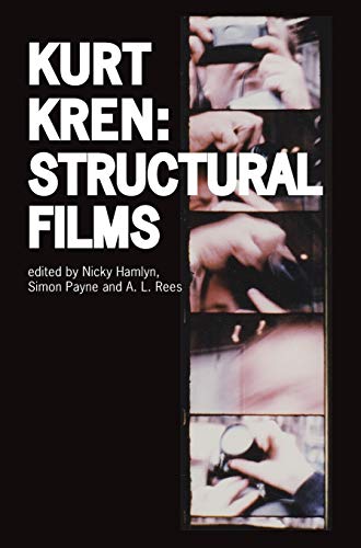 9781783205516: Kurt Kren: Structural Films