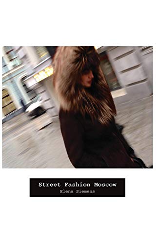 Beispielbild fr Street Fashion Moscow zum Verkauf von Chiron Media