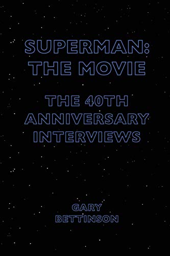 Stock image for Superman  " The Movie  " The 40th "Anniversary Interviews for sale by WorldofBooks