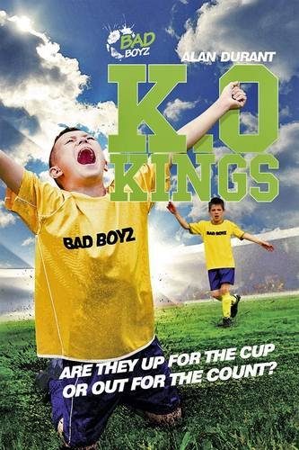 Beispielbild fr K.O. Kings - They're Fighting for the Cup! (Bad Boyz) zum Verkauf von WorldofBooks