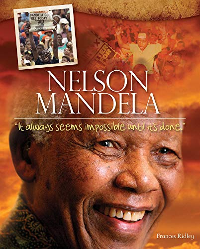 Beispielbild fr Nelson Mandela : It Always Seems Impossible until It's Done zum Verkauf von Better World Books