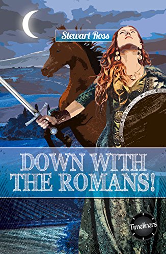 Beispielbild fr Down with the Romans! (Timeliners) zum Verkauf von WorldofBooks