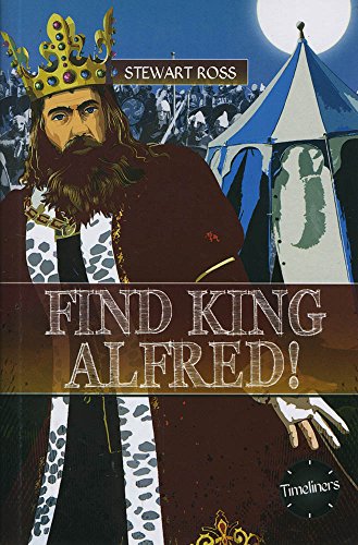 Imagen de archivo de Find King Alfred (Timeliners) a la venta por AwesomeBooks