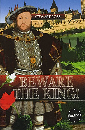 9781783225590: Beware the King! (Timeliners)