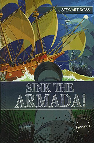 Beispielbild fr Sink the Armada! (Timeliners) zum Verkauf von Monster Bookshop