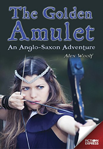 Stock image for The Golden Amulet (Fiction Express): An Anglo-Saxon Adventure for sale by WorldofBooks