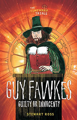 Beispielbild fr Guy Fawkes: Guilty or Innocent? (Timewarps) zum Verkauf von WorldofBooks