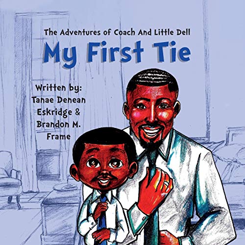 9781783241088: The Adventures of Coach and Little Dell: My First Tie