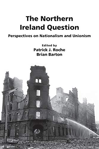 Beispielbild fr The Northern Ireland Question: Perspectives on Nationalism and Unionism zum Verkauf von Book Deals