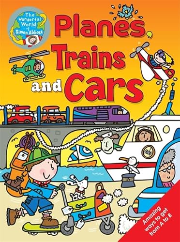 Beispielbild fr Planes, Trains and Cars: The Wonderful World of Simon Abbott zum Verkauf von WorldofBooks