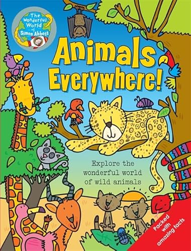 Beispielbild fr Animals Everywhere: The Wonderful World of Simon Abbott zum Verkauf von WorldofBooks