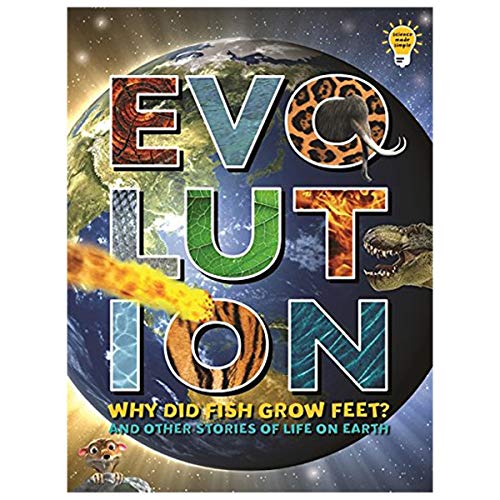 Stock image for Evolution: Why Did Fish Grow Feet? and Other Stories of Life on Earth for sale by Better World Books