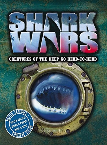 Beispielbild fr Shark Wars : Creatures of the Deep Go Head to Head zum Verkauf von Better World Books