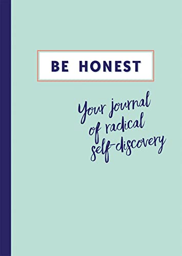 9781783253586: Be Honest: Your journal of radical self-discovery