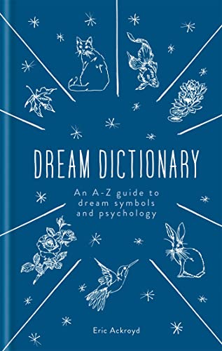 Stock image for The Dream Dictionary: An A-Z guide to dream symbols and psychology for sale by More Than Words