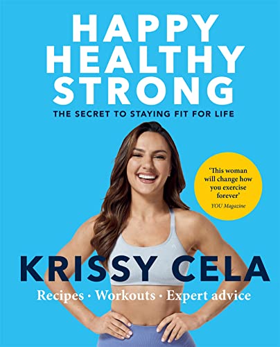 Beispielbild fr Happy Healthy Strong: The secret to staying fit for life zum Verkauf von WorldofBooks