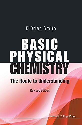 9781783262939: BASIC PHYSICAL CHEMISTRY: THE ROUTE TO UNDERSTANDING (REVISED EDITION)