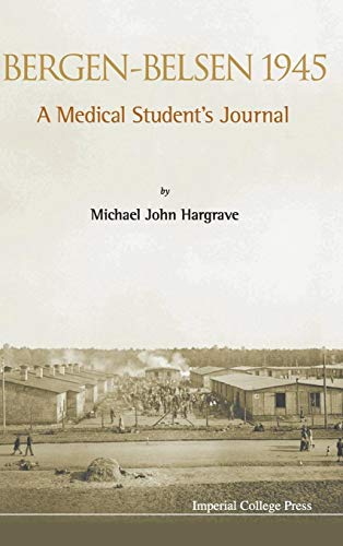 Imagen de archivo de Bergen-Belsen 1945: A Medical Student's Journal a la venta por HPB-Red