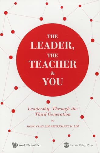 Beispielbild fr THE LEADER, THE TEACHER & YOU: LEADERSHIP THROUGH THE THIRD GENERATION zum Verkauf von Books From California