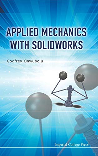 Beispielbild fr Applied Mechanics with SolidWorks zum Verkauf von suffolkbooks