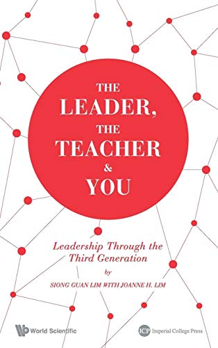 9781783263974: THE LEADER, THE TEACHER & YOU: LEADERSHIP THROUGH THE THIRD GENERATION