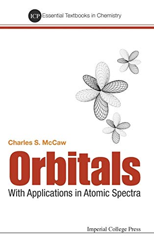 Stock image for ORBITALS: WITH APPLICATIONS IN ATOMIC SPECTRA (Icp Essential Textbooks in Chemistry, Band 1) for sale by Trendbee UG (haftungsbeschrnkt)