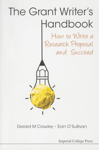 Beispielbild fr Grant Writers Handbook, The: How To Write A Research Proposal And Succeed zum Verkauf von suffolkbooks