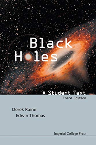 Stock image for Black Holes: A Student Text (3Rd Edition): A Student Text (Third Edition) for sale by Orbiting Books