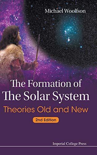 Stock image for The Formation of the Solar System: Theories Old and New (Second Editon) for sale by ThriftBooks-Atlanta