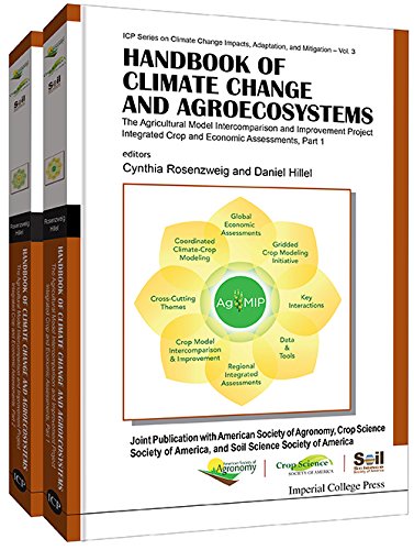 Stock image for Handbook of Climate Change and Agroecosystem. The Agricultural Model Intercomparison and Improvement Project (AgMIP) Integrated Crop and Economic Assessments for sale by Research Ink