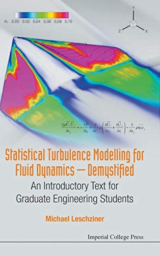 9781783266609: Statistical Turbulence Modelling for Fluid Dynamics - Demystified: An Introductory Text for Graduate Engineering Students