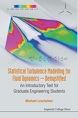 Beispielbild fr Statistical Turbulence Modelling For Fluid Dynamics - Demystified: An Introductory Text For Graduate Engineering Students zum Verkauf von WorldofBooks