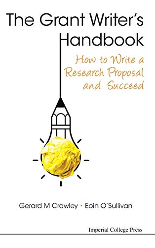 Beispielbild fr The Grant Writers Handbook: How to Write a Research Proposal and Succeed zum Verkauf von suffolkbooks