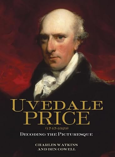 Uvedale Price (1747-1829) : Decoding the Picturesque