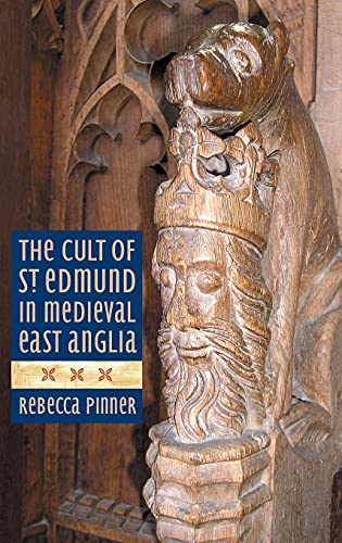9781783270354: The Cult of St Edmund in Medieval East Anglia